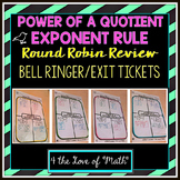 Power of a Quotient Round Robin Bell Ringer/Exit Tickets