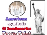 Power point: American Symbols and Landmarks