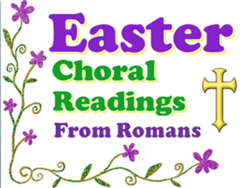 Preview of Power point: Easter choral reading from Romans