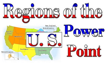 Preview of Power point: Regions of the US