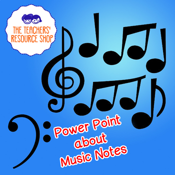 Preview of Power point about Music Notes