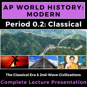 Preview of PowerPoint AP World History Modern: Period 0.2 -- Complete Lecture Presentation