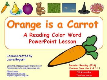 Preview of Orange is a Carrot Color Words Lesson PowerPoint & Printables (Common Core!)