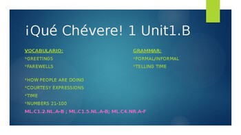 Preview of PowerPoint & Notes Guide ¡Qué Chévere! 1 Unit 1: Lesson B