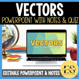 PowerPoint, Guided Notes, and Quiz for Vectors in High Sch