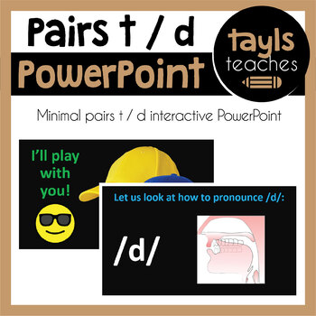 Preview of PowerPoint PURCHASE! Minimal Pairs "t / d" - Distance Learning