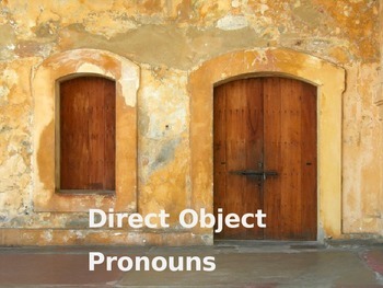 Preview of PowerPoint Presentation: Direct Object Pronouns in Spanish