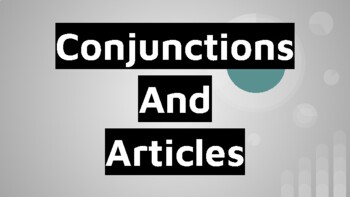 Preview of PowerPoint Presentation on Conjunctions and Articles