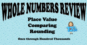 Preview of PowerPoint Review - Place Value, Comparing, Rounding for Ones to 100 Thousands