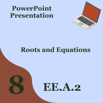 Preview of 8th Grade Math Exponent Equations with Roots Editable PowerPoint 8.EE.A.2