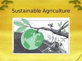 PowerPoint:  Sustainable Agriculture