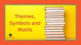 PowerPoint - THEMES, SYMBOLS AND MOTIFS!