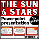 The Sun and Stars PowerPoint - Editable - Earth Space Science