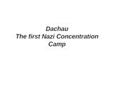 Holocaust PowerPoint Tour of Dachau