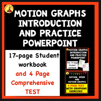 Preview of PowerPoint, Workbook and Test Introducing MOTION,  SPEED, DISTANCE TIME GRAPHS