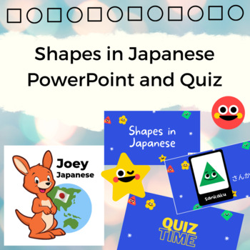 Preview of PowerPoint and Quiz: Shapes in Japanese