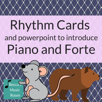 Preview of PowerPoint and Rhythm Cards to Introduce Piano and Forte