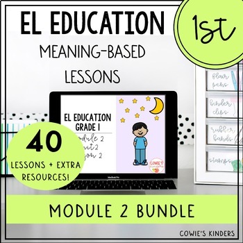 Preview of PowerPoint for EL Education | 1st Grade BUNDLE | Module 2