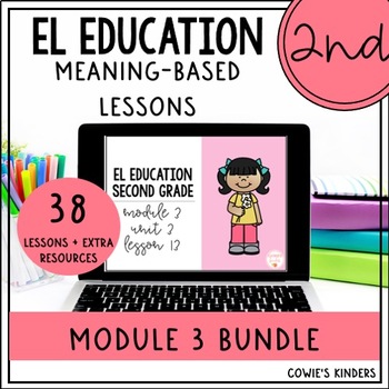 Preview of PowerPoint for EL Education | 2nd Grade BUNDLE | Module 3