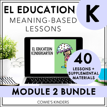 Preview of PowerPoint for EL Education | Kindergarten BUNDLE | Module 2