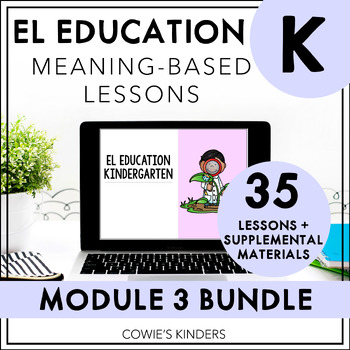 Preview of PowerPoint for EL Education | Kindergarten BUNDLE | Module 3