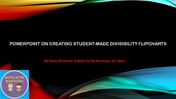 Preview of PowerPoint on Student-Made Divisibility Flipchart