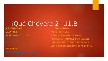 Preview of PowerPoint with Notes Guide ¡Qué Chévere! 2 Unit 1: Lesson B