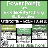 PowerPoints for EL Education Kindergarten Module 1 BUNDLE