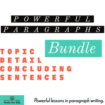 Preview of Powerful Paragraphs Bundle: Topic, Detail and Concluding Sentences for ESL & ELA