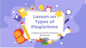 Powerpoint Lesson on Types of Plagiarisms (Editable)