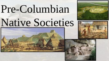 Preview of Powerpoint: Native Societies Prior to European Exploration