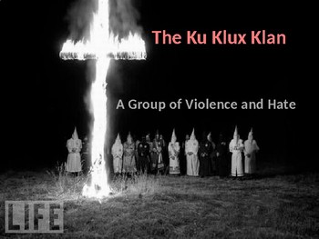 Preview of Powerpoint Presentation on the History of the Ku Klux Klan