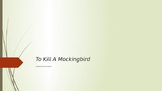 Powerpoint and Lecture TO KILL A MOCKINGBIRD Historical Context