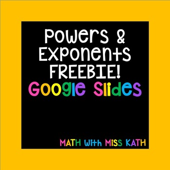 Preview of Powers and Exponents Google Slides FREEBIE!