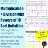 Powers of 10 Sort Activities - 7 digital worksheets included!