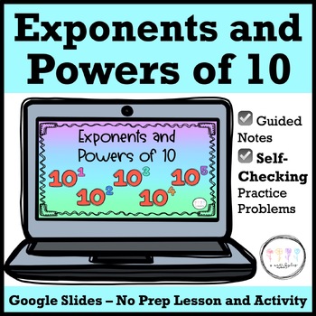 Preview of Powers of 10 and Exponents: NO PREP Google Slide Lesson & Self-Checking Practice