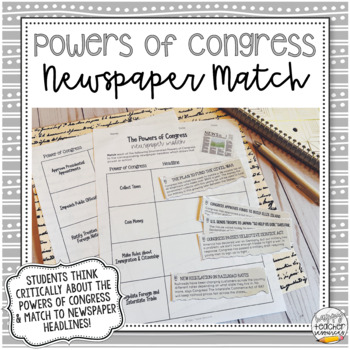 Preview of Powers of Congress Newspaper Matching Activity | Legislative Branch for Civics