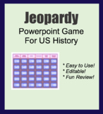 Ppt slides: Jeopardy Trivia Game - FUN Review US History (