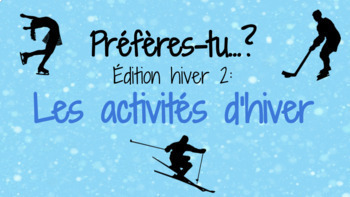 Preview of Préfères tu...? - Les activités d'hiver - Pause active/French Brain Break