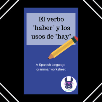 Practica Con El Verbo Haber Practice With Haber Hay Spanish