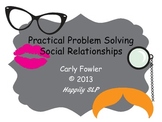Practical Problem Solving- Social Relationships