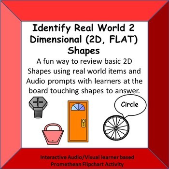 Preview of Practice 2D REAL WORLD shapes by VOCAL NAME.  Promethean Activity.