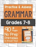 Grammar Worksheets and Tests: Grades 7-8 NO PREP Printables