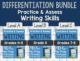 Practice & Assess WRITING SKILLS: Differentiation BUNDLE!
