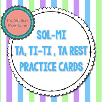 Preview of Practice Cards for Melody & Rhythm {Ta Ti-Ti Ta Rest} {Sol Mi}