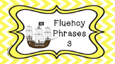 Practice Fluency Phrases 3