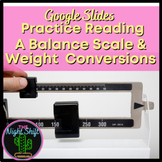 Practice Reading A Balance Scale & Weight Conversions | DIGITAL