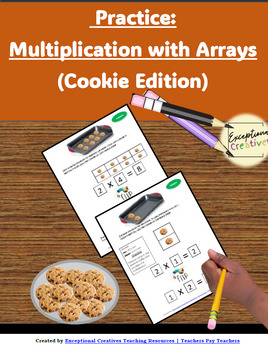 Preview of Practice: Single Digit Multiplication with Arrays (Cookie Edition) Easel