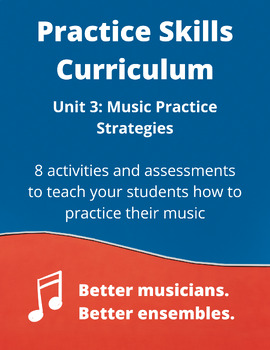 Preview of Practice Skills Curriculum: Music Practice Strategies