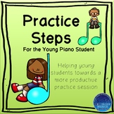 Practice Steps for the Young Piano Student